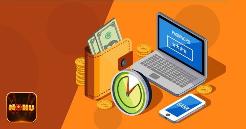 Rút Tiền NoHu - Thời gian xử lý Rút Tiền NoHu - Thời gian xử lý